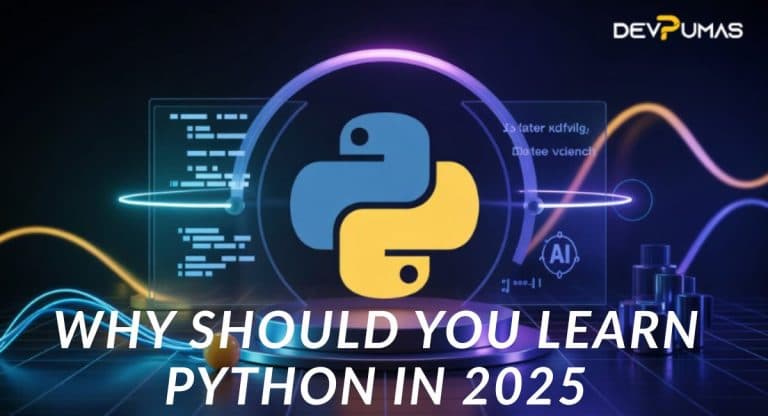 Python in 2025: Why You Should Learn It Now