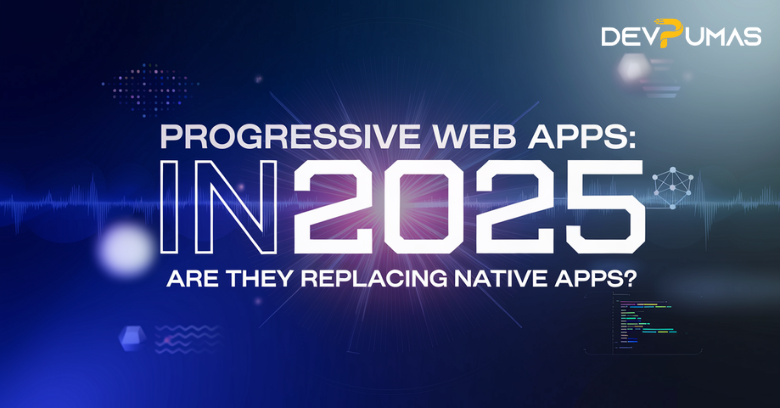 Progressive Web Apps in 2025