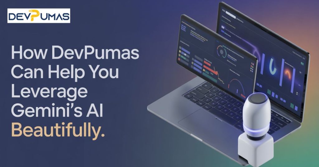 how devpumas can help you leverage gemini ai