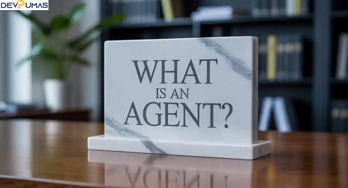 What Is an Agent? Definition, Types, Responsibilities, and Future