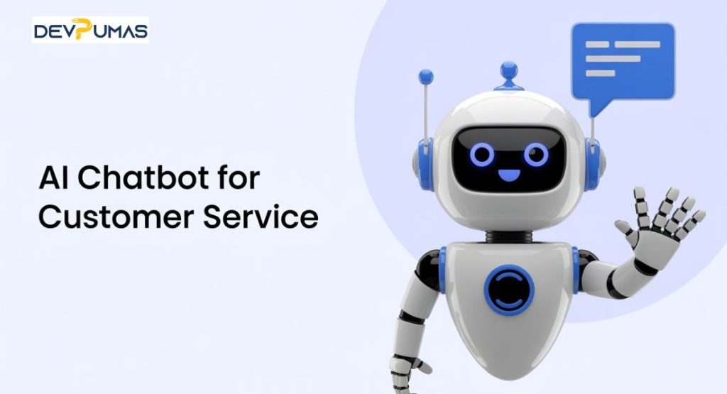 AI Chatbot for Customer Service: Benefits, Use Cases & Future Trends in 2025