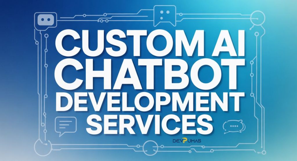 Custom AI Chatbot Development Services